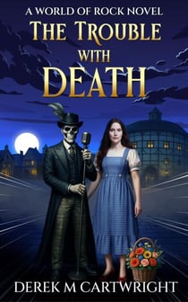 The Trouble With Death - World of Rock, #2