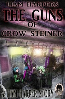 The Guns of Crow Steiner. - Frame 27, #1