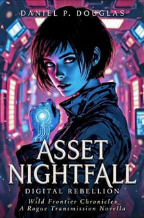 Asset Nightfall: Digital Rebellion - Wild Frontier Chronicles
