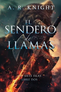 El Sendero de Llamas - Las Siete Islas, #2
