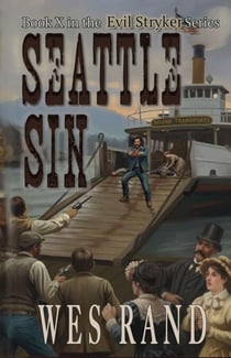 Seattle Sin - Evil Stryker Series, #10