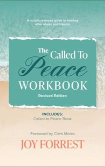 The Called to Peace Workbook: A Scripture-based Guide to Healing after Abuse and Trauma