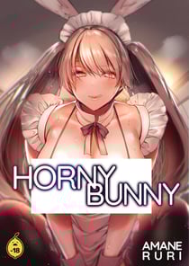 Horny Bunny - Tome 1