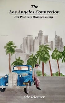 The Los Angeles Connection - der Pate vom Orange County
