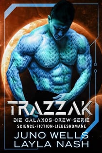 Trazzak - Die Galaxos Crew, #3