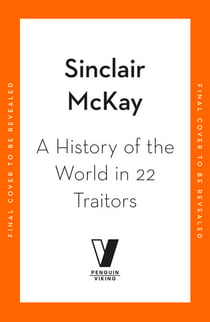 A History of the World in 22 Traitors