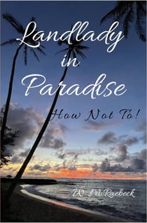 Landlady in Paradise — How Not To!