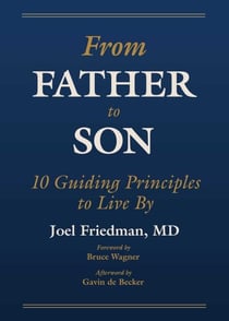 From Father to Son - 10 Guiding Principles to Live By — Perfect Father's Day Gift!