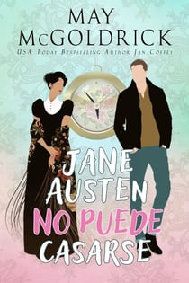 Jane Austen no Puede Casarse - Serie Time y Tide, #1