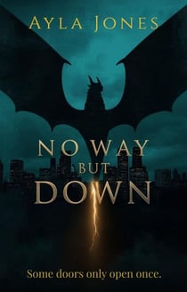 No Way But Down (Revised Edition): A Chicago Dragon Chronicles Novelette - chicago dragon chronicles, #1