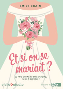 Et si on se mariait ?