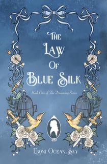 The Law of Blue Silk - The drowning Series, #1