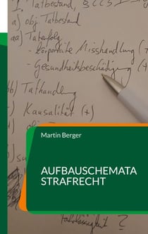 Aufbauschemata Strafrecht - Aufbauschemata für Klausur und Hausarbeit