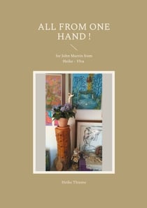 All from One Hand ! - for John Martin from Heike - Ylva