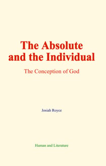 The Absolute and the Individual - The Conception of God