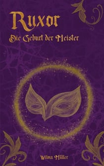 Ruxor - Die Geburt der Meister