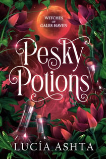 Pesky Potions - Witches of Gales Haven, #5