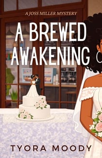 A Brewed Awakening - Joss Miller Mysteries, #5