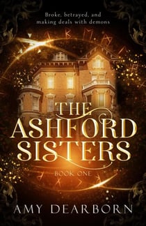 The Ashford Sisters - The Ashford Sisters, #1