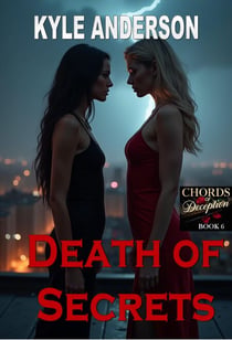 Death of Secrets - Chords of Deception, #6