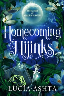Homecoming Hijinks - Witches of Gales Haven, #4