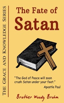 The Fate of Satan - Grace and Knowledge Series, #3