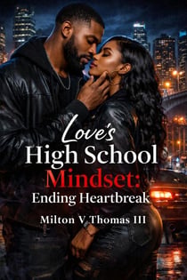 Love's High School Mindset: Ending Heartbreak