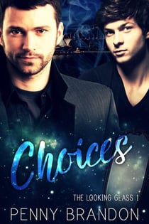 Choices (The Looking Glass 1)