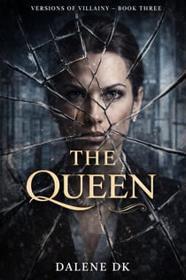 The Queen - Versions of Villainy, #3