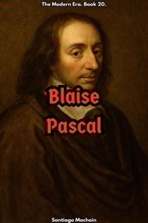 Blaise Pascal - The Modern Era, #20