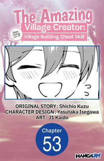 The Amazing Village Creator: Slow Living with the Village Building Cheat Skill #053