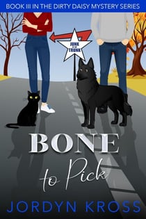 Bone to Pick - Dirty Daisy Mystery, #3