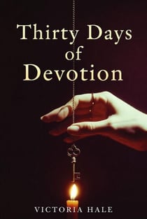 Thirty Days of Devotion