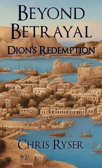 Beyond Betrayal: Dion's Redemption