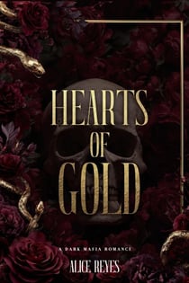 Hearts of Gold: A Dark Mafia Romance - The Violent Hearts Series, #1