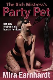 The Rich Mistress's Party Pet - Sapphic Pet Play