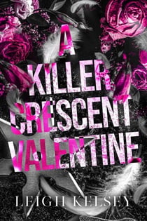 A Killer Crescent Valentine - Rebels and Psychos, #3