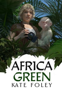 Africa Green - Green Family Saga, #2