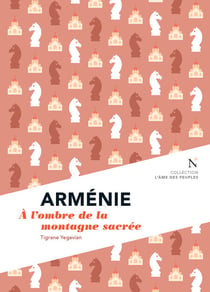 Arménie - A l'ombre de la montagne sacrée