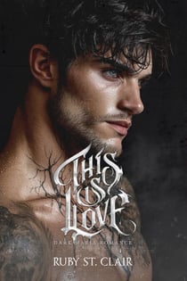 This is Love: Dark Mafia Romance - The War We Love Series, #1