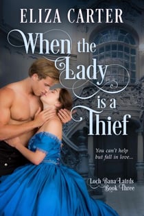 When the Lady is a Thief - Loch Bana Lairds, #3