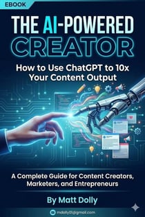 The AI-Powered Creator - How to Use ChatGPT to 10x Your Content Output - Ai Master Class, #1