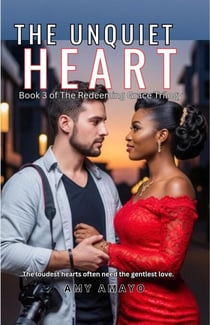 The Unquiet Heart - The Redeeming Grace Trilogy