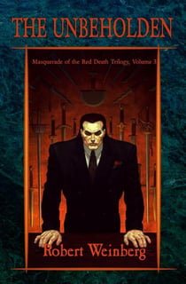 The Unbeholden - Masquerade of the Red Death, #3