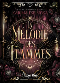 La mélodie des flammes - Le chant du dragon, T2