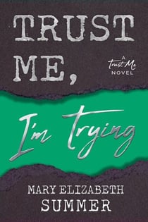 Trust Me, I'm Trying - Trust Me, #5