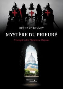 Mystère du Prieuré - L'Évangile selon Myriam de Magdala