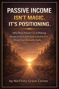 Passive Income Isn’t Magic. It’s Positioning.