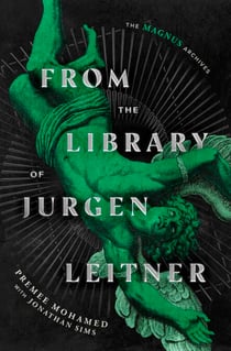 From the Library of Jurgen Leitner - (The Magnus Archives)