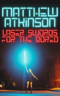 Laser Swords for the Bored - Lower Power, #9